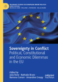 Sovereignty in Conflict : Political, Constitutional and Economic Dilemmas in the EU (Palgrave Studies in European Union Politics)