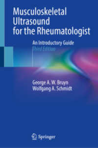 Musculoskeletal Ultrasound for the Rheumatologist : An Introductory Guide （3. Aufl. 2023. xviii, 262 S. XVIII, 262 p. 278 illus., 186 illus. in c）