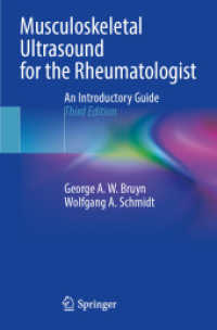 Musculoskeletal Ultrasound for the Rheumatologist : An Introductory Guide （3. Aufl. 2024. xviii, 262 S. XVIII, 262 p. 278 illus., 186 illus. in c）