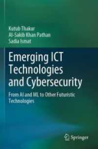 Emerging ICT Technologies and Cybersecurity : From AI and ML to Other Futuristic Technologies