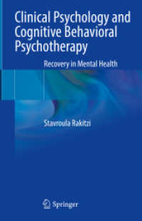 Clinical Psychology and Cognitive Behavioral Psychotherapy : Recovery in Mental Health （2023. 2023. xxix, 209 S. XXIX, 209 p. 29 illus., 27 illus. in color. 2）