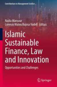Islamic Sustainable Finance, Law and Innovation : Opportunities and Challenges (Contributions to Management Science) （2023）