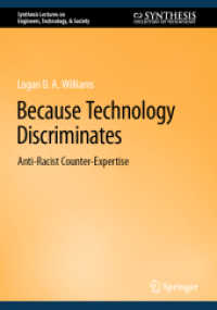 Because Technology Discriminates : Anti-Racist Counter-Expertise (Synthesis Lectures on Engineers, Technology, & Society) （2023）