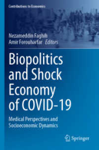Biopolitics and Shock Economy of COVID-19 : Medical Perspectives and Socioeconomic Dynamics (Contributions to Economics)