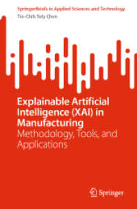 Explainable Artificial Intelligence (XAI) in Manufacturing : Methodology, Tools, and Applications (Springerbriefs in Applied Sciences and Technology)