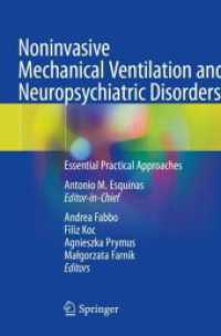 Noninvasive Mechanical Ventilation and Neuropsychiatric Disorders : Essential Practical Approaches （2024. xi, 406 S. XI, 406 p. 16 illus., 8 illus. in color. 235 mm）
