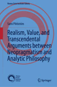 Realism, Value, and Transcendental Arguments between Neopragmatism and Analytic Philosophy (Vienna Circle Institute Library)