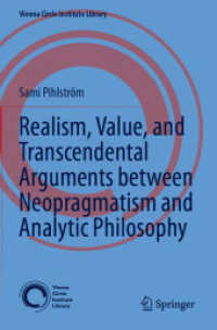 Realism, Value, and Transcendental Arguments between Neopragmatism and Analytic Philosophy (Vienna Circle Institute Library)