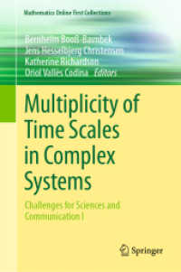 Multiplicity of Time Scales in Complex Systems : Challenges for Sciences and Communication I (Mathematics Online First Collections) （2024）