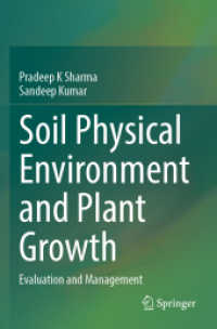 Soil Physical Environment and Plant Growth : Evaluation and Management