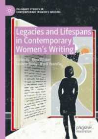 Legacies and Lifespans in Contemporary Women's Writing (Palgrave Studies in Contemporary Women's Writing) （2023）