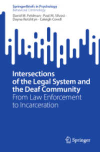 Intersections of the Legal System and the Deaf Community : From Law Enforcement to Incarceration (Springerbriefs in Psychology)