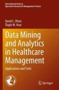 Data Mining and Analytics in Healthcare Management : Applications and Tools (International Series in Operations Research & Management Science)
