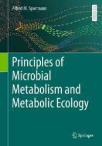 微生物代謝学・代謝生態学の原理<br>Principles of Microbial Metabolism and Metabolic Ecology （2024. xvii, 338 S. XVII, 338 p. 198 illus., 165 illus. in color. 254 m）