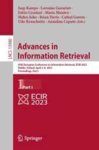 Advances in Information Retrieval : 45th European Conference on Information Retrieval, ECIR 2023, Dublin, Ireland, April 2-6, 2023, Proceedings, Part I (Lecture Notes in Computer Science)