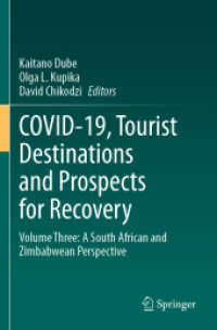 COVID-19, Tourist Destinations and Prospects for Recovery : Volume Three: a South African and Zimbabwean Perspective