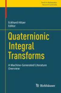 Quaternionic Integral Transforms : A Machine-Generated Literature Overview (Trends in Mathematics)