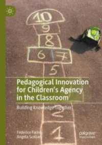Pedagogical Innovation for Children's Agency in the Classroom : Building Knowledge Together （2023）