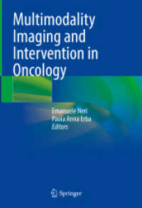 Multimodality Imaging and Intervention in Oncology （2023. ix, 597 S. IX, 597 p. 269 illus., 174 illus. in color. 254 mm）