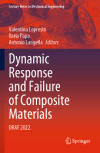Dynamic Response and Failure of Composite Materials : DRAF 2022 (Lecture Notes in Mechanical Engineering) （2023）