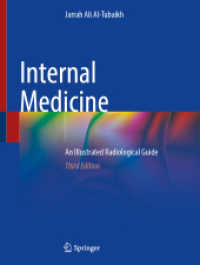 Internal Medicine : An Illustrated Radiological Guide （3. Aufl. 2023. xix, 744 S. XIX, 744 p. 893 illus., 210 illus. in color）