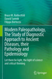 Modern Paleopathology, the Study of Diagnostic Approach to Ancient Diseases, their Pathology and Epidemiology : Let there be light, the light of science and critical thinking （2023）