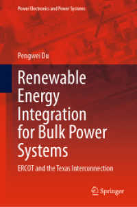 Renewable Energy Integration for Bulk Power Systems : ERCOT and the Texas Interconnection (Power Electronics and Power Systems)