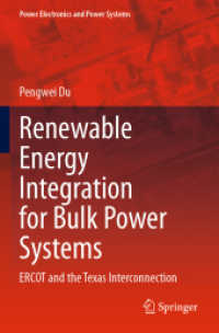 Renewable Energy Integration for Bulk Power Systems : ERCOT and the Texas Interconnection (Power Electronics and Power Systems)