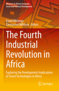 The Fourth Industrial Revolution in Africa : Exploring the Development Implications of Smart Technologies in Africa (Advances in African Economic, Social and Political Development)