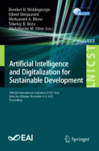 Artificial Intelligence and Digitalization for Sustainable Development : 10th EAI International Conference, ICAST 2022, Bahir Dar, Ethiopia, November 4-6, 2022, Proceedings (Lecture Notes of the Institute for Computer Sciences, Social Informatics and