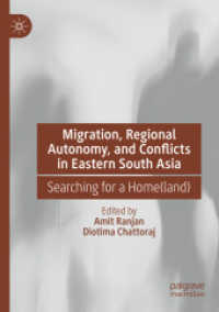 Migration, Regional Autonomy, and Conflicts in Eastern South Asia : Searching for a Home(land)