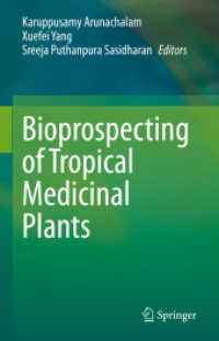 Bioprospecting of Tropical Medicinal Plants, 2 Teile （2023. xvii, 1544 S. XVII, 1544 p. 150 illus., 132 illus. in color. In）