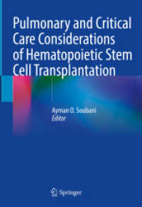 Pulmonary and Critical Care Considerations of Hematopoietic Stem Cell Transplantation （2023. xxii, 493 S. XXII, 493 p. 96 illus., 48 illus. in color. 254 mm）