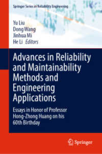 Advances in Reliability and Maintainability Methods and Engineering Applications : Essays in Honor of Professor Hong-Zhong Huang on his 60th Birthday (Springer Series in Reliability Engineering)