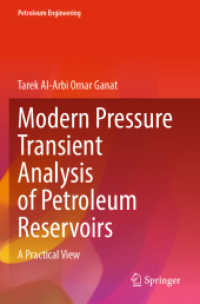 Modern Pressure Transient Analysis of Petroleum Reservoirs : A Practical View (Petroleum Engineering)