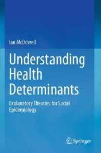 Understanding Health Determinants : Explanatory Theories for Social Epidemiology