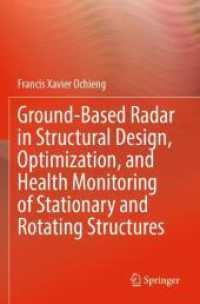 Ground-Based Radar in Structural Design, Optimization, and Health Monitoring of Stationary and Rotating Structures