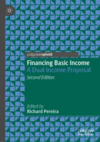 ベーシック・インカムの財政論（第２版）<br>Financing Basic Income : A Dual Income Proposal (Exploring the Basic Income Guarantee) （2ND）