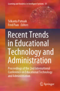 Recent Trends in Educational Technology and Administration : Proceedings of the 2nd International Conference on Educational Technology and Administration (Learning and Analytics in Intelligent Systems)
