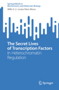 The Secret Lives of Transcription Factors : In Heterochromatin Regulation (Springerbriefs in Biochemistry and Molecular Biology)