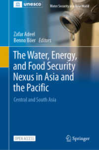 The Water, Energy, and Food Security Nexus in Asia and the Pacific : Central and South Asia (Water Security in a New World) （1st ed. 2023. 2024. xii, 245 S. XII, 245 p. 31 illus., 27 illus. in co）