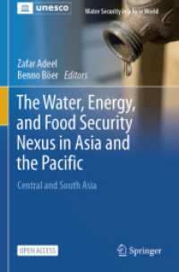 The Water, Energy, and Food Security Nexus in Asia and the Pacific : Central and South Asia (Water Security in a New World) （1st ed. 2023. 2024. xii, 245 S. XII, 245 p. 31 illus., 27 illus. in co）