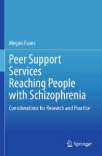 Peer Support Services Reaching People with Schizophrenia : Considerations for Research and Practice