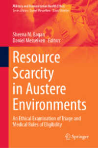 軍事におけるトリアージュと医療適格性ルールの倫理的検討<br>Resource Scarcity in Austere Environments : An Ethical Examination of Triage and Medical Rules of Eligibility (Military and Humanitarian Health Ethics)
