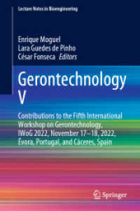 Gerontechnology V : Contributions to the Fifth International Workshop on Gerontechnology, IWoG 2022, November 17-18, 2022, Évora, Portugal, and Cáceres, Spain (Lecture Notes in Bioengineering)