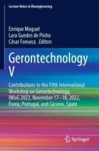 Gerontechnology V : Contributions to the Fifth International Workshop on Gerontechnology, IWoG 2022, November 17-18, 2022, Évora, Portugal, and Cáceres, Spain (Lecture Notes in Bioengineering)