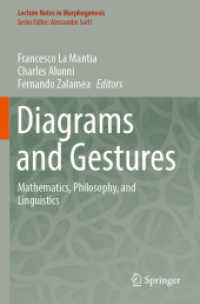 Diagrams and Gestures : Mathematics, Philosophy, and Linguistics (Lecture Notes in Morphogenesis)
