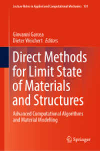Direct Methods for Limit State of Materials and Structures : Advanced Computational Algorithms and Material Modelling (Lecture Notes in Applied and Computational Mechanics)