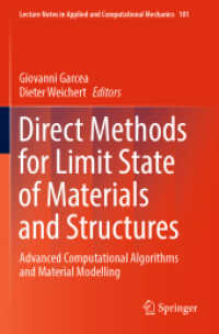 Direct Methods for Limit State of Materials and Structures : Advanced Computational Algorithms and Material Modelling (Lecture Notes in Applied and Computational Mechanics)