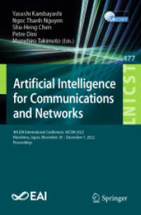 Artificial Intelligence for Communications and Networks : 4th EAI International Conference, AICON 2022, Hiroshima, Japan, November 30 - December 1, 2022, Proceedings (Lecture Notes of the Institute for Computer Sciences, Social Informatics and Teleco
